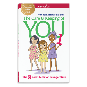 The Care & Keeping of You 1: The #1 Body Book for Younger Girls