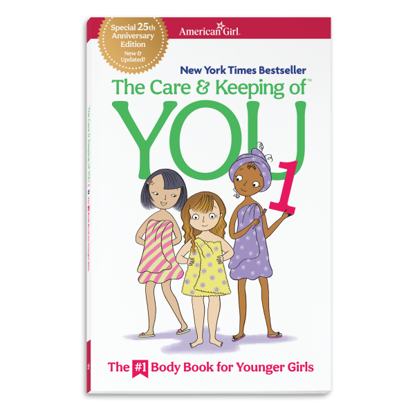 The Care & Keeping of You 1: The #1 Body Book for Younger Girls